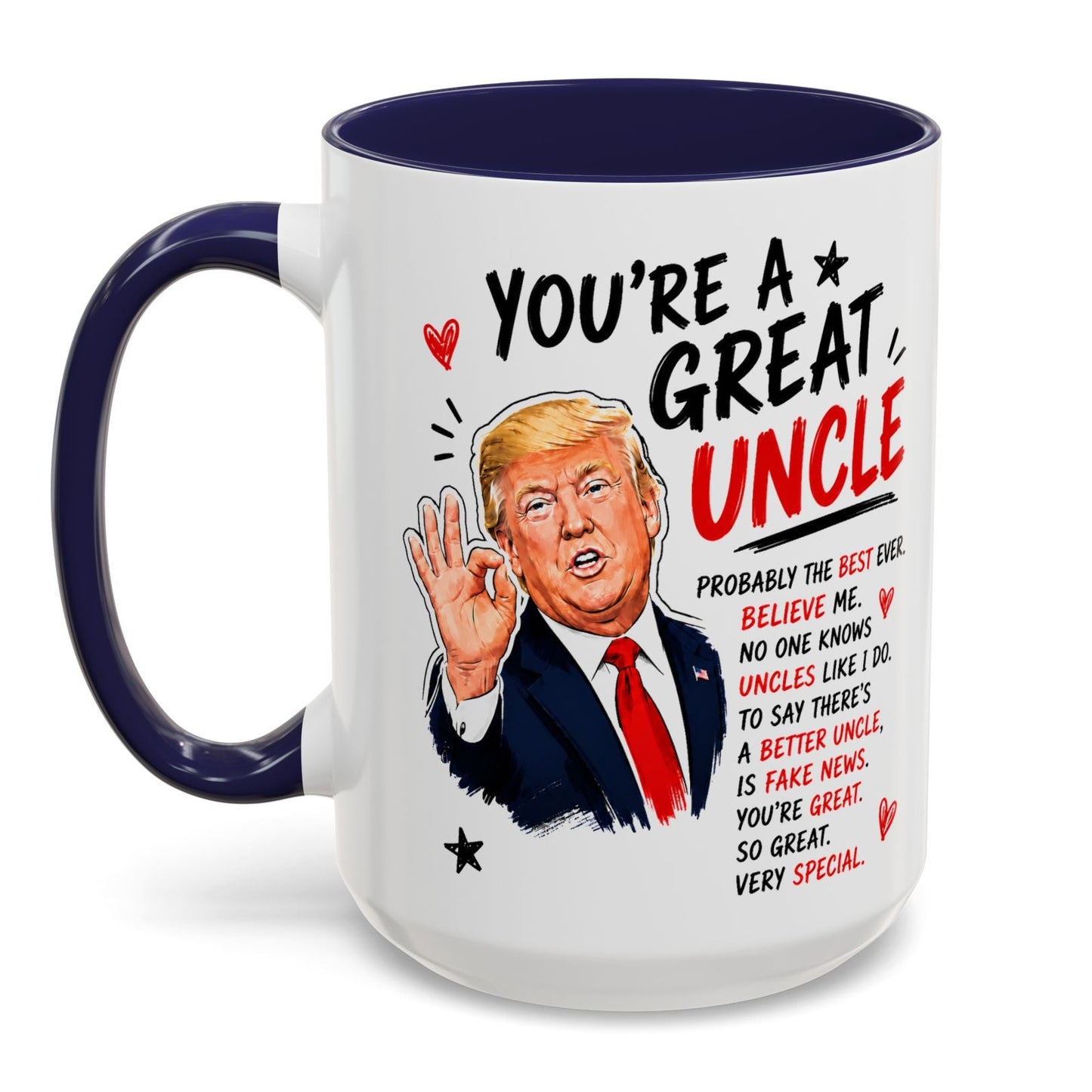 You're A Great Uncle Funny Gift Accent 15oz Coffee Mug