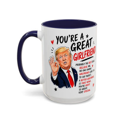 You're A Great Girlfriend Funny Gift Accent 15oz Coffee Mug