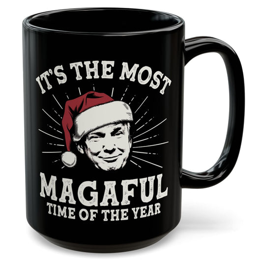 It's The Most MAGAFUL Time of the Year Christmas 2025 Trump Coffee Mug