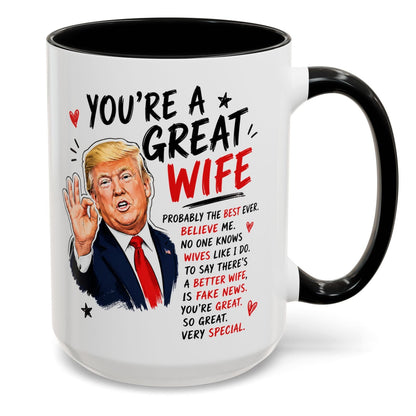You're A Great Wife Funny Gift Accent 15oz Coffee Mug