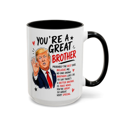 You're A Great Brother Funny Gift Accent 15oz Coffee Mug
