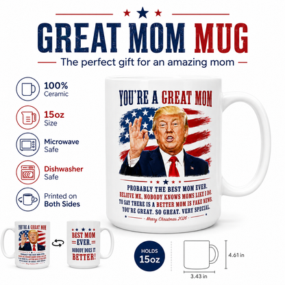 You're A Great Mom Funny Trump Christmas 2026 Gift Coffee Mug