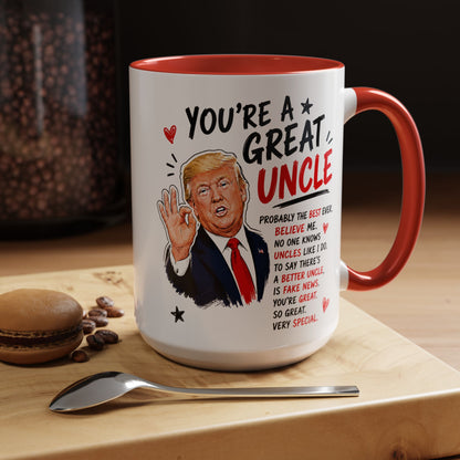 You're A Great Uncle Funny Gift Accent 15oz Coffee Mug