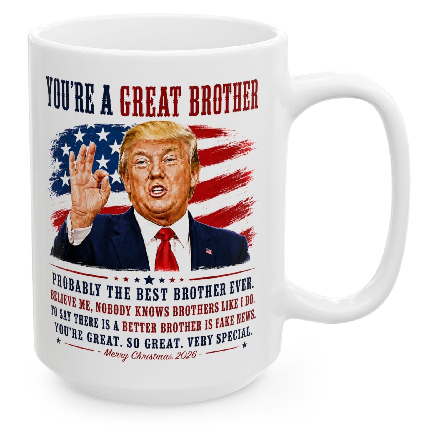 You're A Great Brother Funny Trump Christmas 2026 Gift Coffee Mug