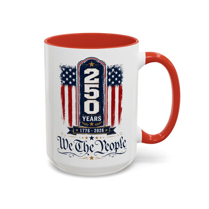 250 Anniversary USA Commemorative Patriotic We The People 1776 - 2026 Accent 15oz Coffee Mug