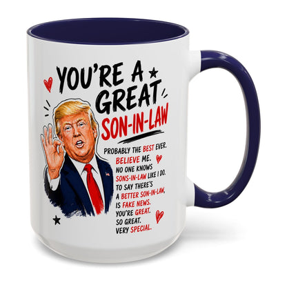 You're A Great Son-In-Law Funny Gift Accent 15oz Coffee Mug