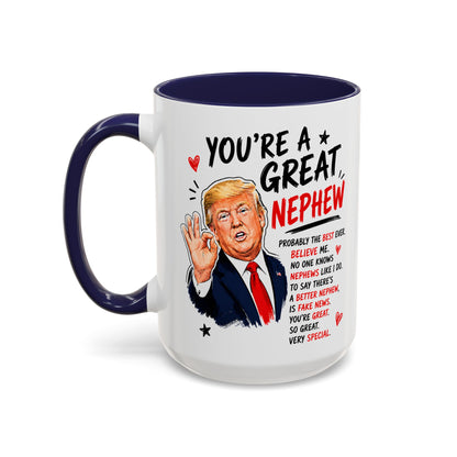 You're A Great Nephew Funny Gift Accent 15oz Coffee Mug
