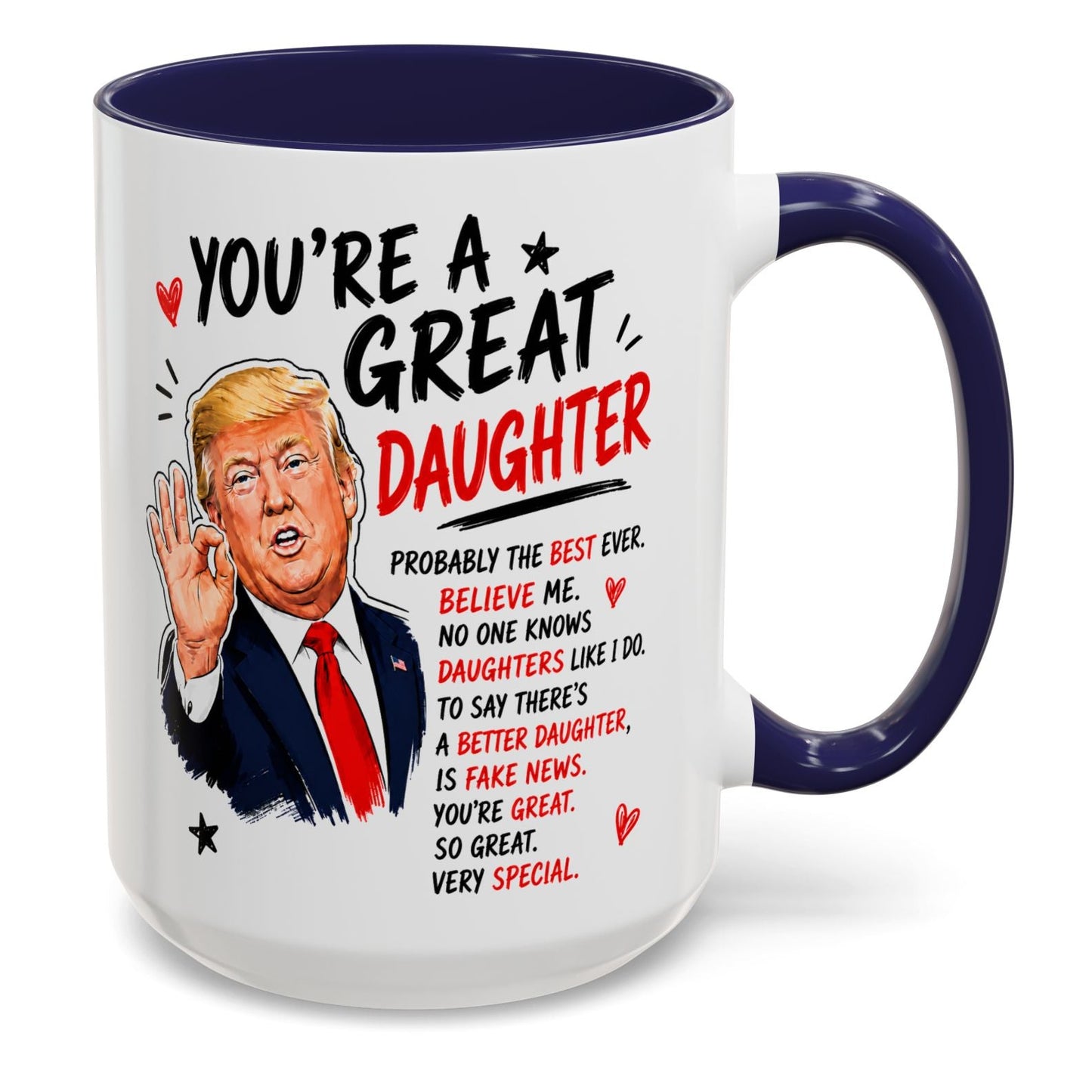 You're A Great Daughter Funny Gift Accent 15oz Coffee Mug