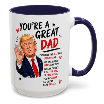 You're A Great Dad Funny Gift Accent 15oz Coffee Mug