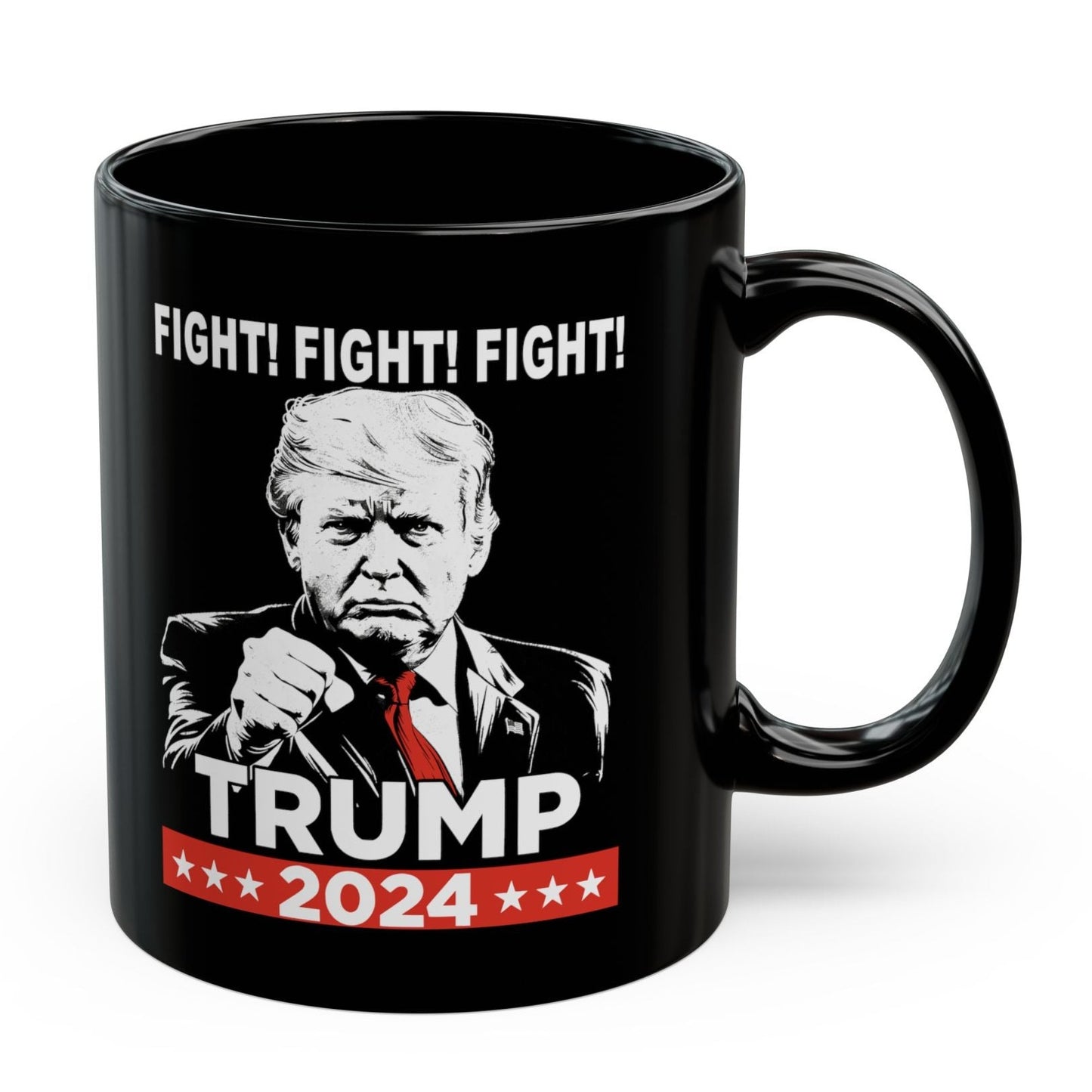 Trump 2024 Fight Fight Fight 11oz Black Gift Coffee Mug