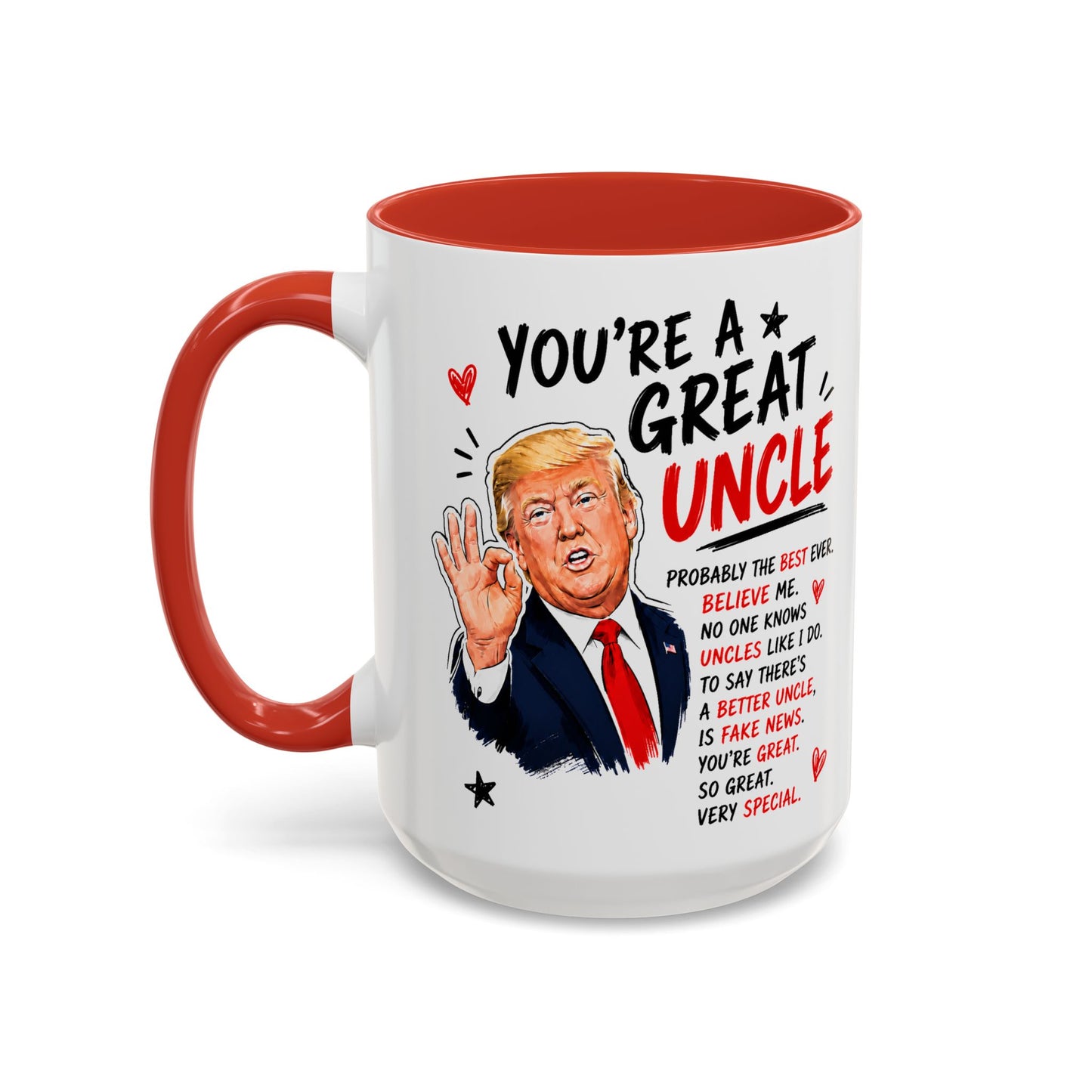 You're A Great Uncle Funny Gift Accent 15oz Coffee Mug