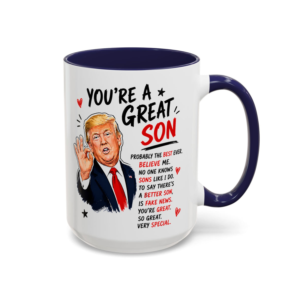 You're A Great Son Funny Gift Accent 15oz Coffee Mug