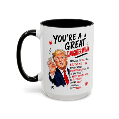 You're A Great Daughter-In-Law Funny Gift Accent 15oz Coffee Mug
