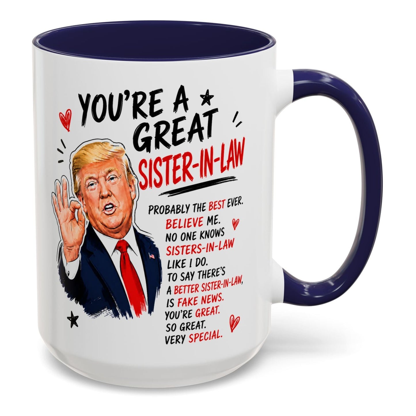 You're A Great Sister-In-Law Funny Gift Accent 15oz Coffee Mug