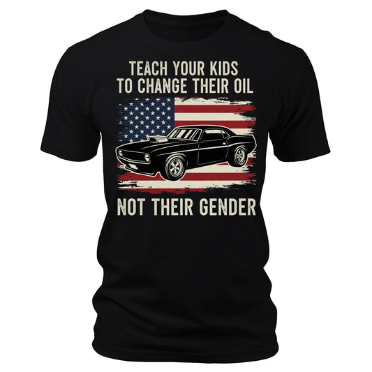 Teach Your Kids To Change Their Oil Funny T-Shirt