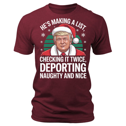 He's Making A List Funny Trump Christmas T-Shirt