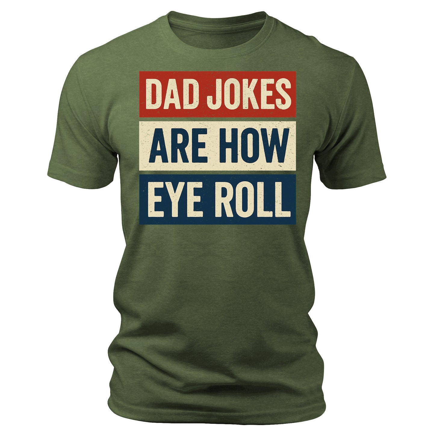 Dad Jokes Are How Eye Roll Retro T-Shirt