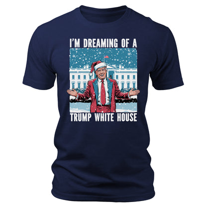Dreaming of a Trump White House Christmas Shirt