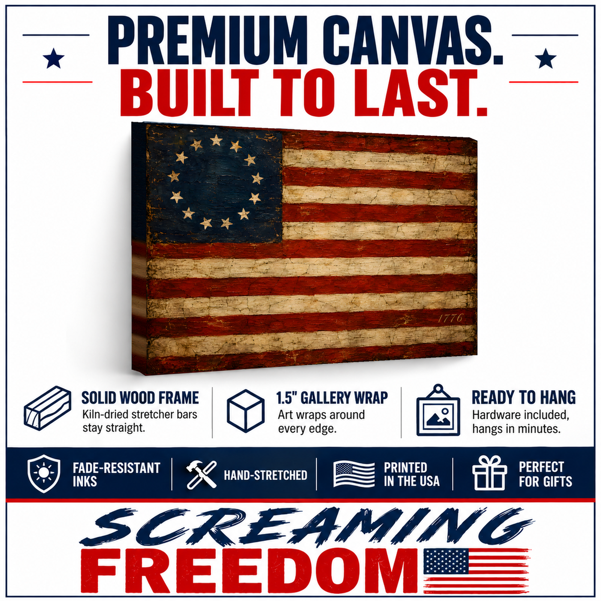 Betsy Ross 1776 Flag Canvas Wall Art features: solid wood frame, 1.5 inch gallery wrap, ready to hang, fade-resistant inks
