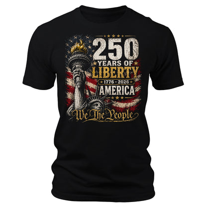 250 Anniversary USA Commemorative Patriotic Liberty American 4th of July T-Shirt