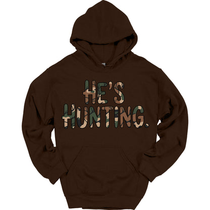 He's Hunting Funny Hoodie
