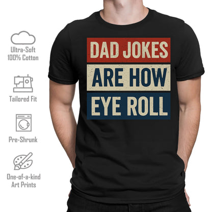 Dad Jokes Are How Eye Roll Retro T-Shirt
