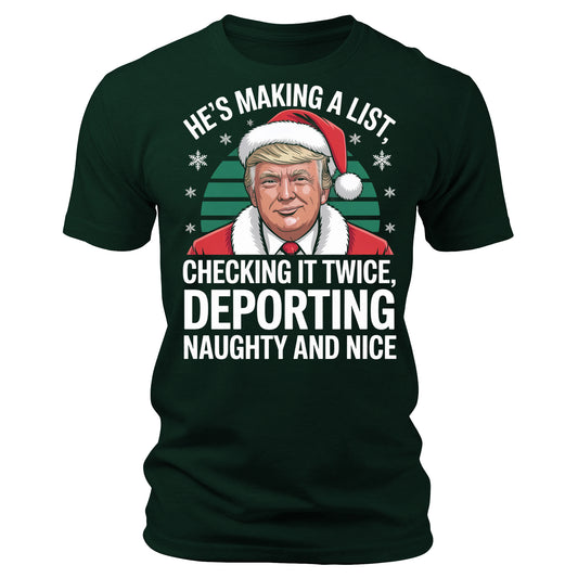 He's Making A List Funny Trump Christmas T-Shirt