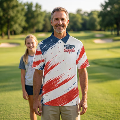 Awesome Like My Daughter Polo Shirt – Patriotic American Flag Golf Polo, Funny Dad Gift From Daughter