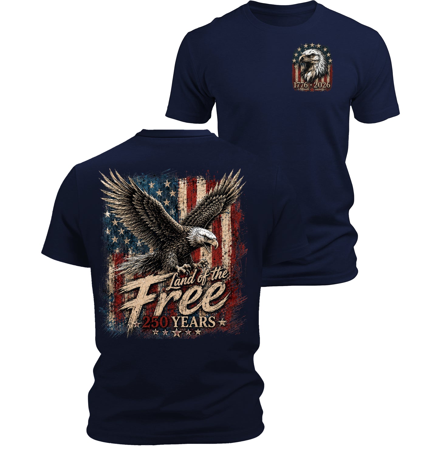 Land of the Free 1776 2026  Patriotic Eagle Flag T Shirt for Men 250th Anniversary Graphic Tee