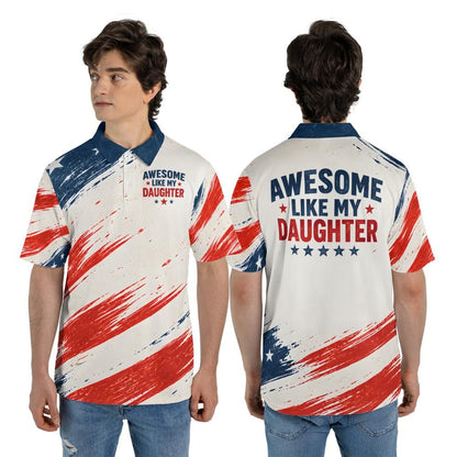 Awesome Like My Daughter Polo Shirt – Patriotic American Flag Golf Polo, Funny Dad Gift From Daughter