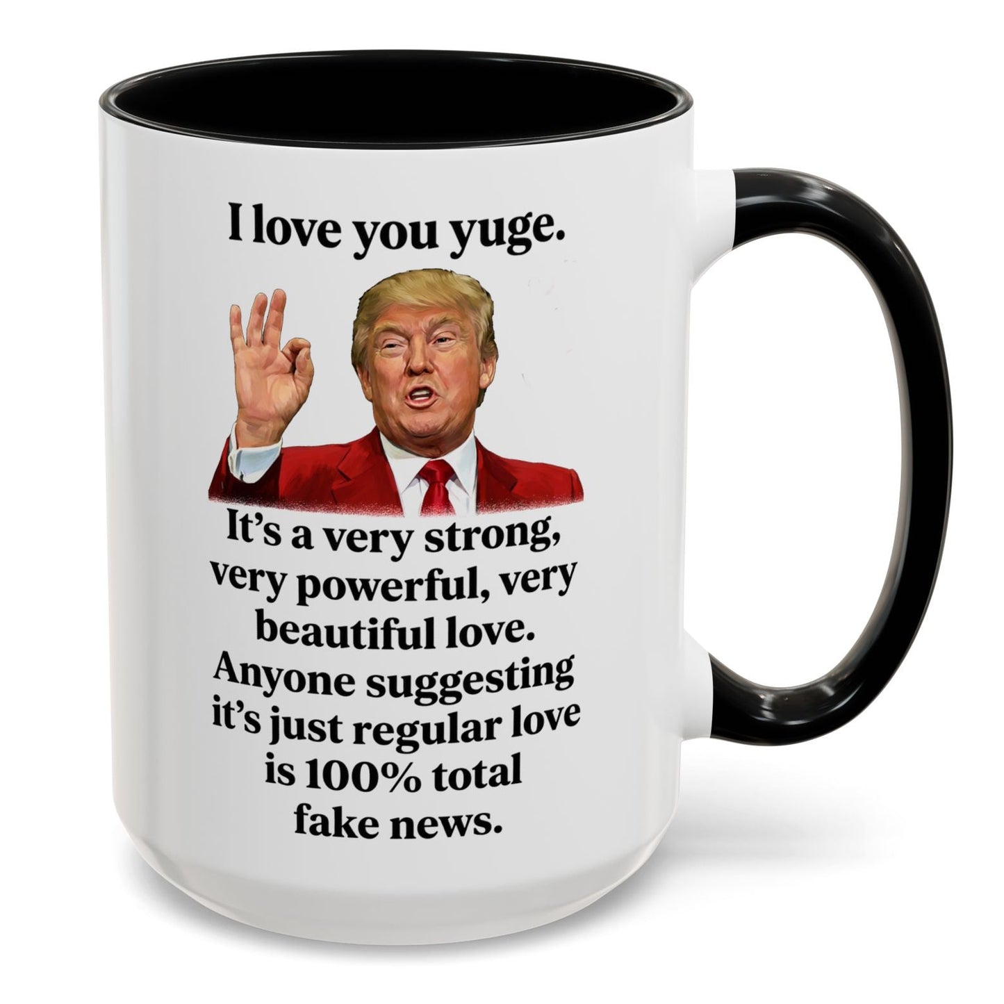 I Love You Yuge Funny Valentine's Gift Accent Coffee Mug