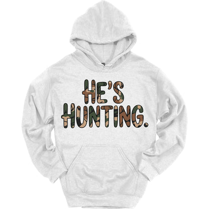 He's Hunting Funny Hoodie