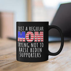 Just A Regular Mom Coffee Mug