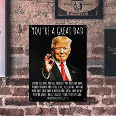 You're a Great Dad Trump 12"x16" Tin Sign Metal