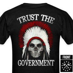 Trust The Government Skull T-Shirt