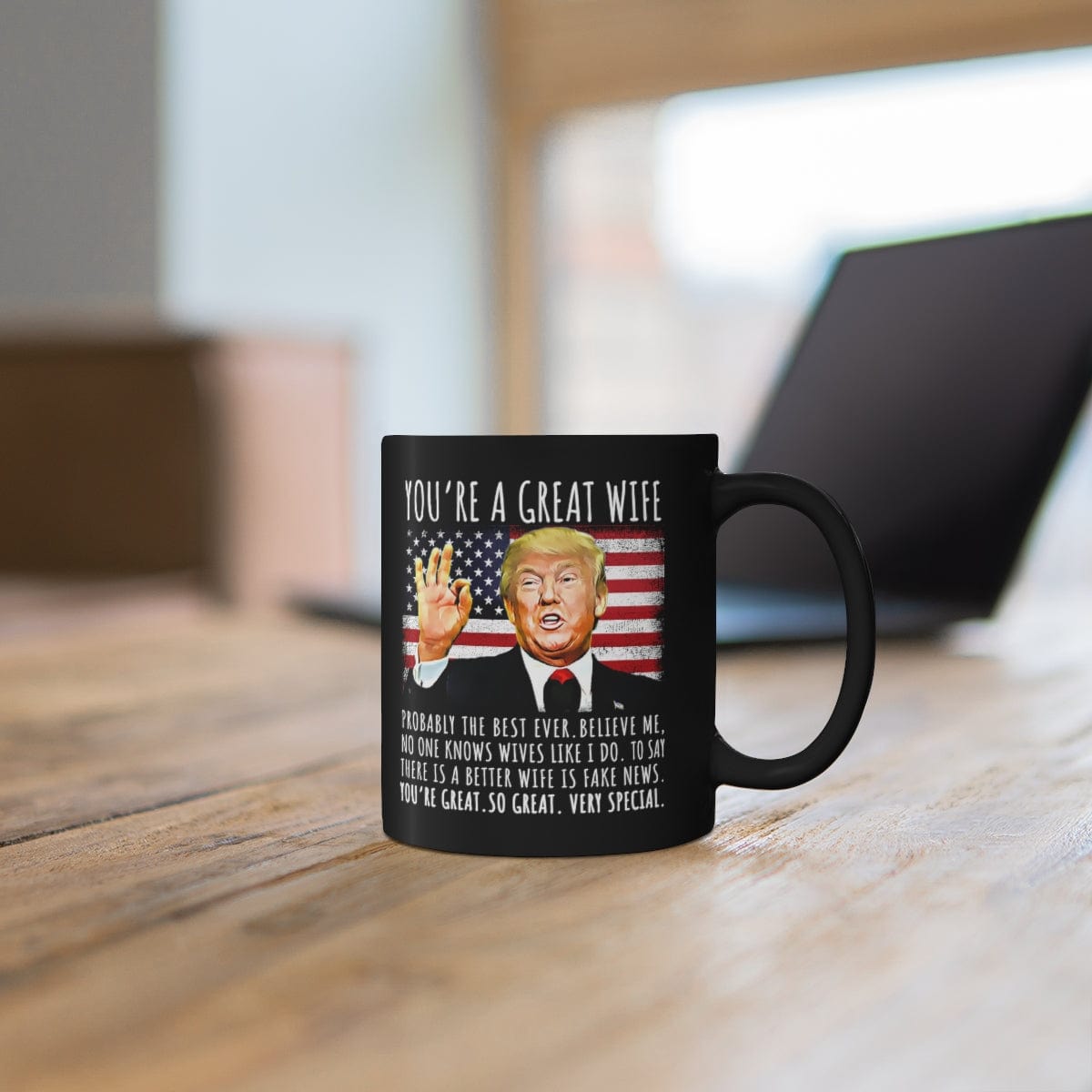 You're A Great Wife Funny Trump Speech Wife Gift Coffee Mug