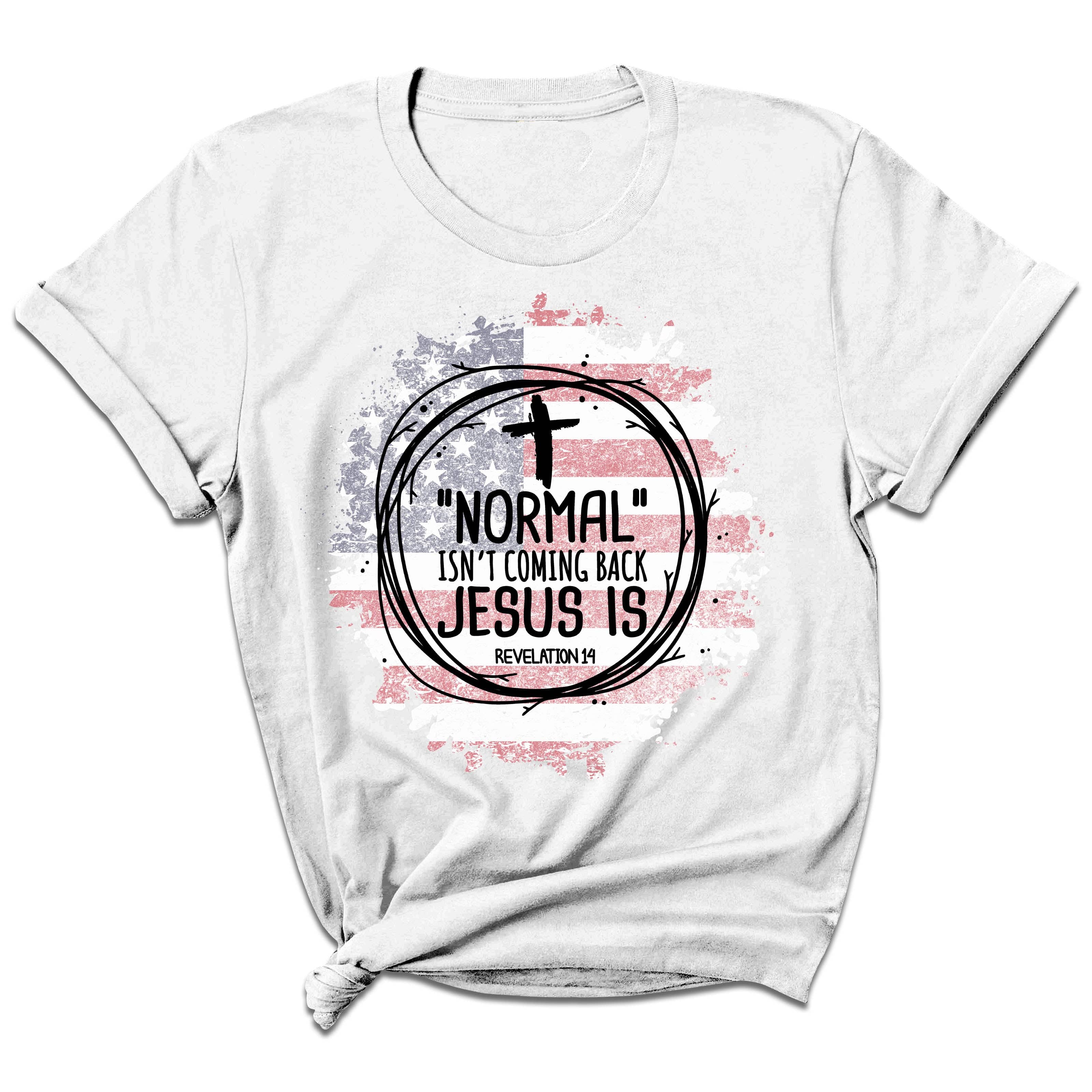 Normal Isn't Coming Back Jesus Is Women's Graphic Print T-Shirt