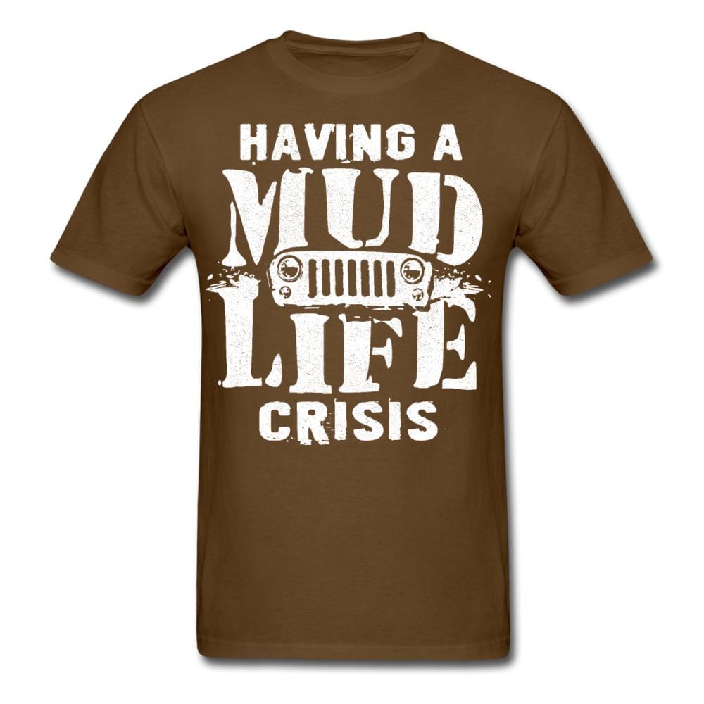 Mud Life Crisis T-Shirt - brown