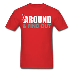 F*uck Around And Find Out T-Shirt - red