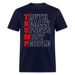 Trump Truth Really Upsets Most People T-Shirt - navy