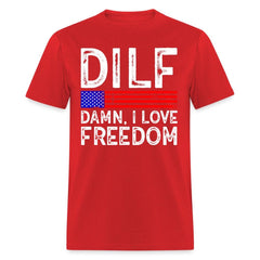 DILF Damn, I Love Freedom T-Shirt - red